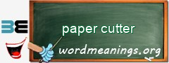 WordMeaning blackboard for paper cutter